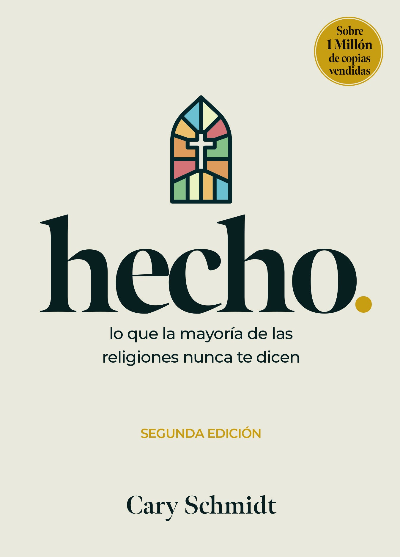 Done (Spanish), Second Edition: What most religions never tell you